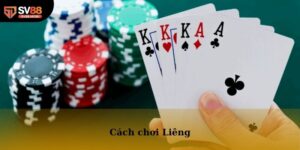Cách Chơi Liêng