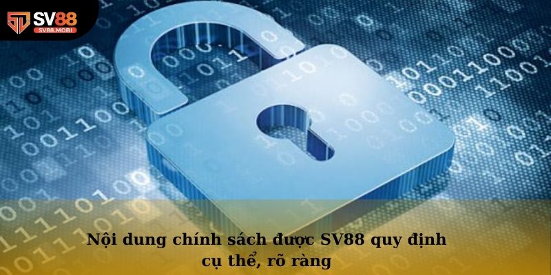 Nội dung chính sách được SV88 quy định cụ thể, rõ ràng