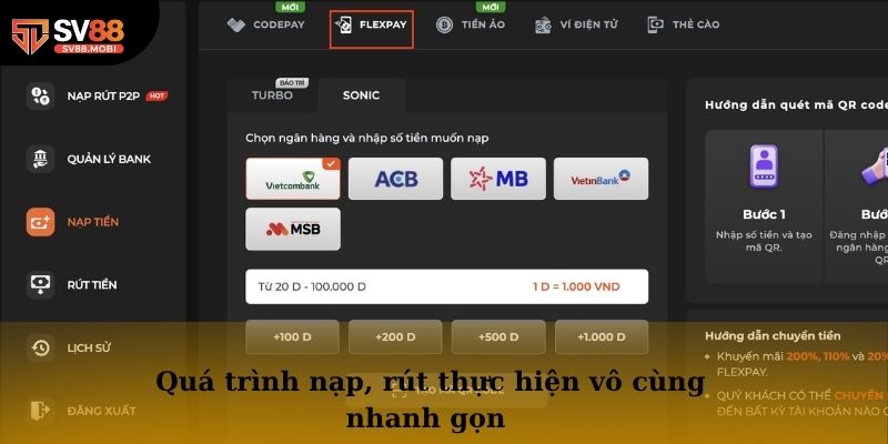 Quá trình nạp, rút thực hiện vô cùng nhanh gọn