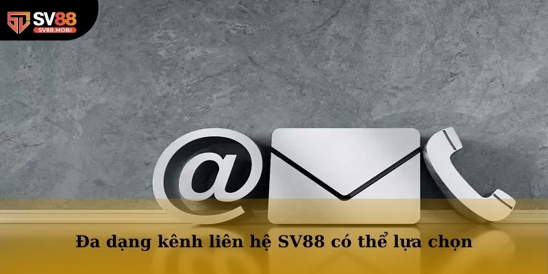 Đa dạng kênh liên hệ SV88 mà người chơi có thể lựa chọn