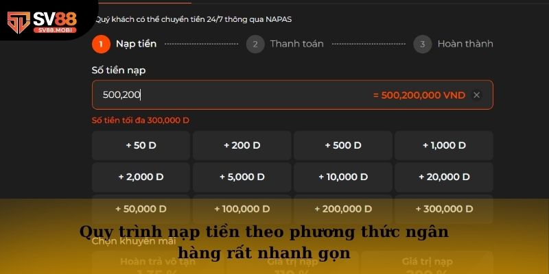 Quy trình nạp tiền theo phương thức ngân hàng rất nhanh gọn