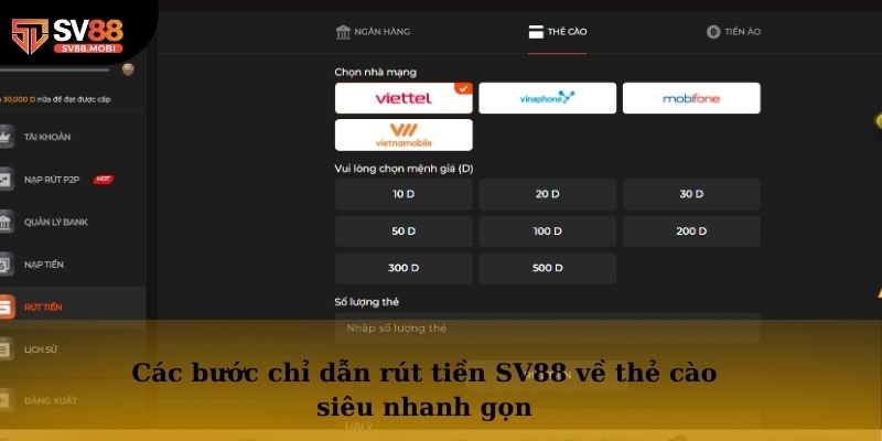 Các bước chỉ dẫn rút tiền SV88 về thẻ cào siêu nhanh gọn