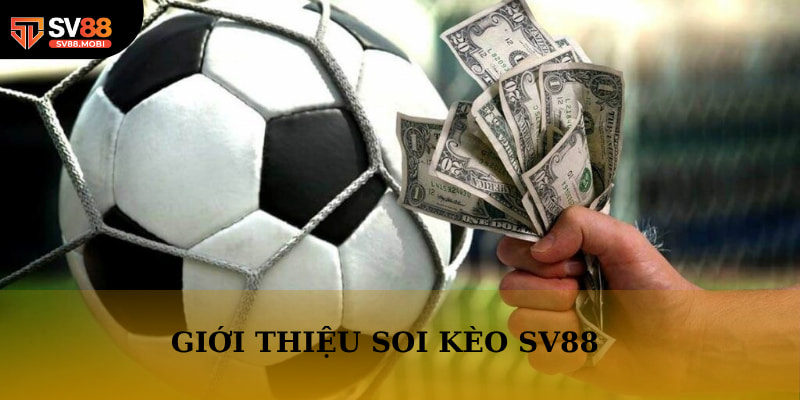 Chuyên mục soi kèo SV88 được nhiều người chơi quan tâm