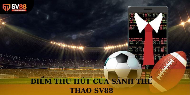 Sảnh thể thao tại nhà cái sở hữu nhiều ưu điểm nổi bật