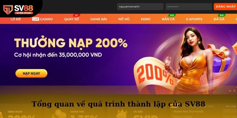 Tổng quan về quá trình thành lập của nhà cái SV88